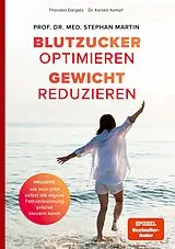 E-Book (epub) Blutzucker optimieren. Gewicht reduzieren. epub Version von Stephan Martin, Thorsten Dargatz, Kerstin Kempf