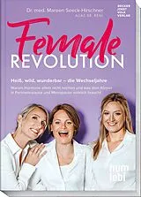 Kartonierter Einband Female Revolution von Dr. med. Mareen Seeck-Hirschner