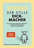 E-Book (epub) Der stille Dickmacher - epub Version von Daniela Kielkowski, Thorsten Dargatz
