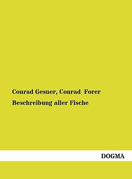 Kartonierter Einband Beschreibung aller Fische von Conrad Gesner, Conrad Forer