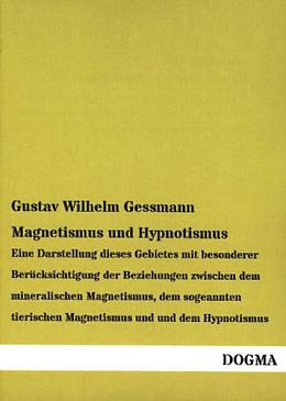 Kartonierter Einband Magnetismus und Hypnotismus von Gustav Wilhelm Gessmann
