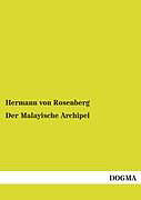 Kartonierter Einband Der Malayische Archipel von Hermann Von Rosenberg