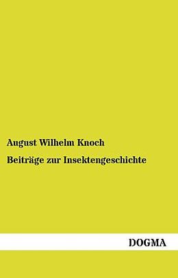 Kartonierter Einband Beiträge zur Insektengeschichte von August Wilhelm Knoch