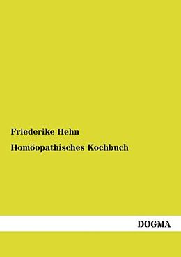 Kartonierter Einband Homöopathisches Kochbuch von Friederike Hehn