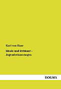 Kartonierter Einband Ideale und Irrtümer - Jugenderinnerungen von Karl Von Hase