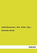 Kartonierter Einband Keltische Briefe von Adolf Bacmeister, Otto Keller (Hg.