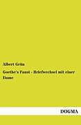 Kartonierter Einband Goethe's Faust - Briefwechsel mit einer Dame von Albert Grün