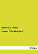Kartonierter Einband Johann Sebastian Bach von Heinrich Reimann