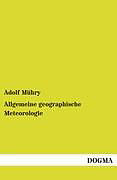 Kartonierter Einband Allgemeine geographische Meteorologie von Adolf Mühry