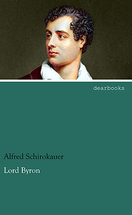 Kartonierter Einband Lord Byron von Alfred Schirokauer