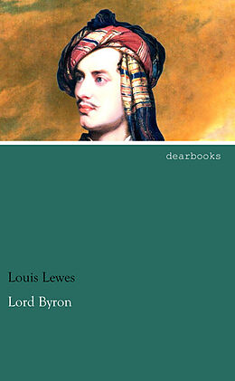 Kartonierter Einband Lord Byron von Louis Lewes