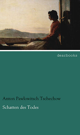 Kartonierter Einband Schatten des Todes von Anton Pawlowitsch Tschechow