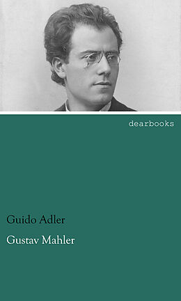 Kartonierter Einband Gustav Mahler von Guido Adler