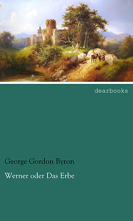 Kartonierter Einband Werner oder Das Erbe von George Gordon Byron