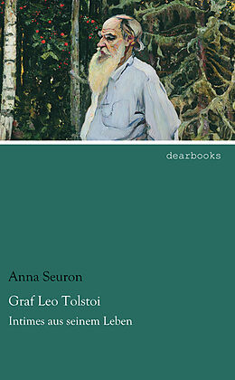 Kartonierter Einband Graf Leo Tolstoi von Anna Seuron
