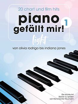  Notenblätter Piano gefällt mir! Light 20 Chart und Film-Hits - Band 1