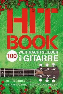  Notenblätter Hitbook - 100 Weihnachtslieder für Gitarre