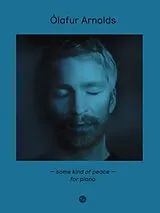 Ólafur Arnalds Notenblätter Some kind of peace