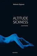 E-Book (epub) Altitude Sickness von Melanie Zipperer