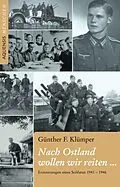 E-Book (epub) Nach Ostland wollen wir reiten ... von Günther F. Klümper
