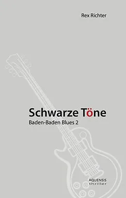 E-Book (epub) Schwarze Töne von Rex Richter