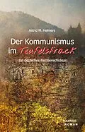 E-Book (epub) Der Kommunismus im Teufelsfrack von Astrid M. Helmers