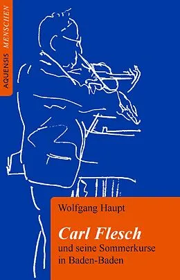 E-Book (epub) Carl Flesch von Wolfgang Haupt