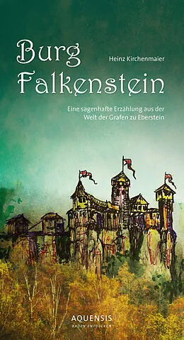 E-Book (epub) Burg Falkenstein von Heinz Kirchenmaier