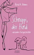 E-Book (epub) Schnuppi, der Hund von Astrid M. Helmers