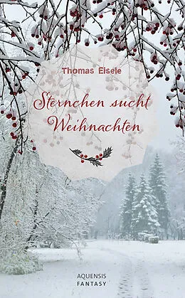 E-Book (epub) Sternchen sucht Weihnachten von Thomas Eisele