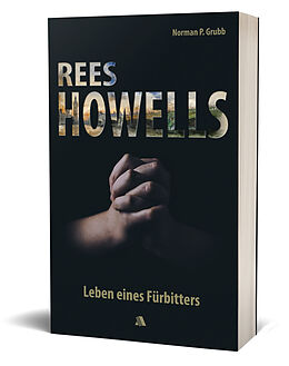  Rees Howells de Norman P. Grubb