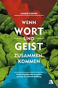 E-Book (epub) Wenn Wort und Geist zusammenkommen von Jarrod Cooper