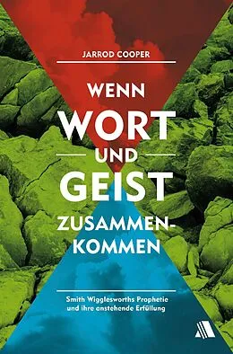 E-Book (epub) Wenn Wort und Geist zusammenkommen von Jarrod Cooper