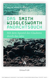 E-Book (epub) Das Smith-Wigglesworth-Andachtsbuch von Smith Wigglesworth