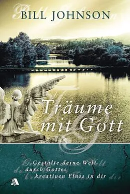 E-Book (epub) Träume mit Gott von Bill Johnson