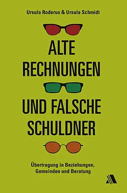 E-Book (epub) Alte Rechnungen und falsche Schuldner von Ursula Schmidt, Ursula Roderus