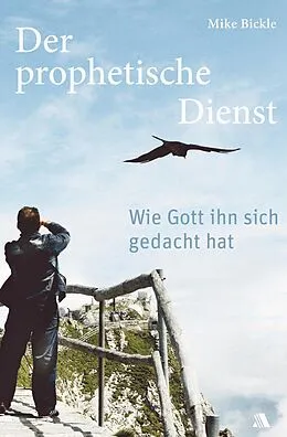 E-Book (epub) Der prophetische Dienst von Mike Bickle