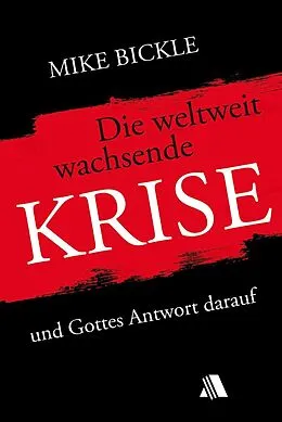 E-Book (epub) Die weltweit wachsende Krise von Mike Bickle