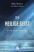 E-Book (epub) Der Heilige Geist von John Bevere, Addison Bevere