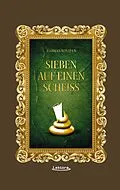 E-Book (epub) Sieben auf einen Scheiß von Florian Wintels