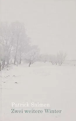 E-Book (epub) Zwei weitere Winter von Patrick Salmen