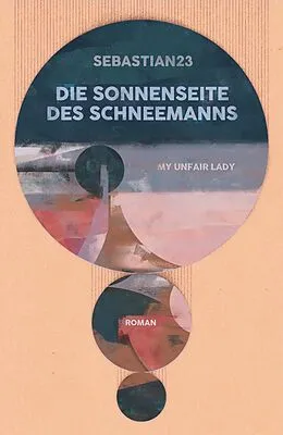 E-Book (epub) Die Sonnenseite des Schneemanns von Sebastian 23