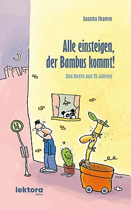 E-Book (epub) Alle einsteigen, der Bambus kommt! von Sascha Thamm