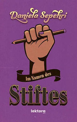 E-Book (epub) Im Namen des Stiftes von Daniela Sepehri