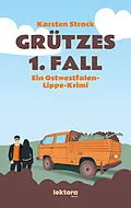 E-Book (epub) Grützes 1. Fall von Karsten Strack