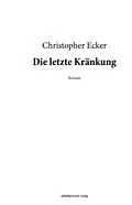 E-Book (epub) Die letzte Kränkung von Christopher Ecker