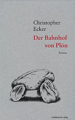 E-Book (epub) Der Bahnhof von Plön von Christopher Ecker