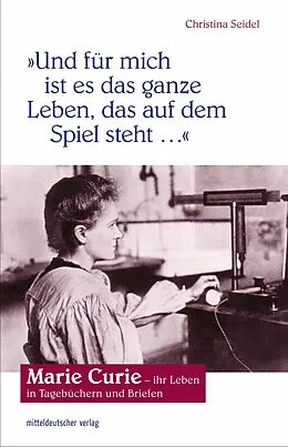 E-Book (epub) "Und für mich ist es das ganze Leben, das auf dem Spiel steht" von Christina Seidel