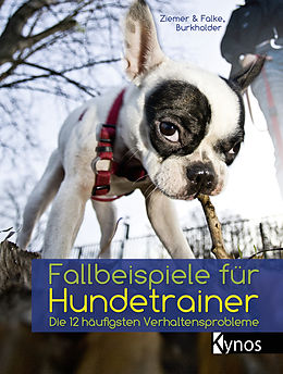 E-Book (pdf) Fallbeispiele für Hundetrainer von Kristina Ziemer-Falke, Jörg Ziemer, Victoria Burkholder