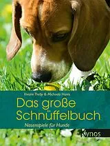E-Book (pdf) Das große Schnüffelbuch von Dr. Viviane Theby, Michaela Hares
